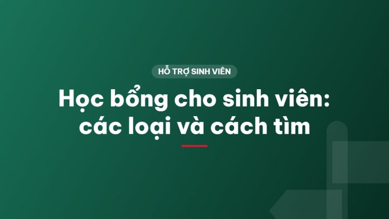 Học bổng cho sinh viên: các loại và cách tìm