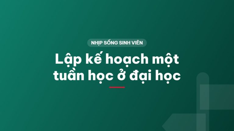 Lập kế hoạch một tuần học ở đại học