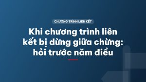 Khi chương trình liên kết bị dừng giữa chừng: hỏi trước năm điều
