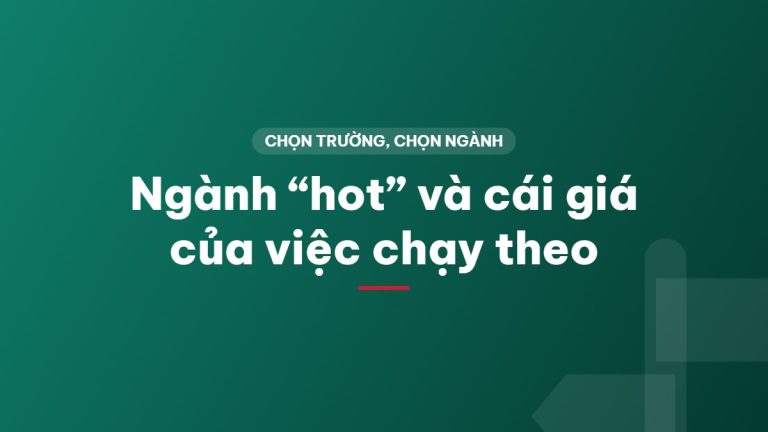 Ngành “hot” và cái giá của việc chạy theo
